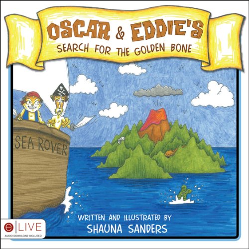 Oscar and Eddie's Search for the Golden Bone  2009 9781607990093 Front Cover