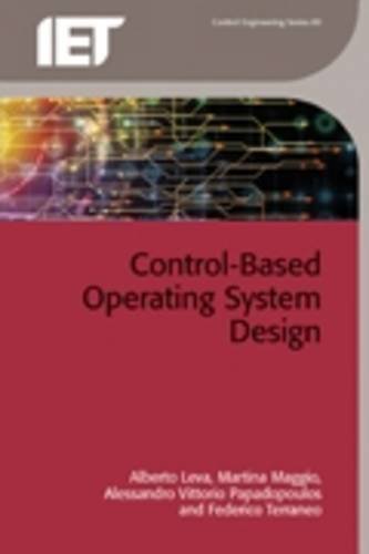 Control-Based Operating System Design   2013 9781849196093 Front Cover