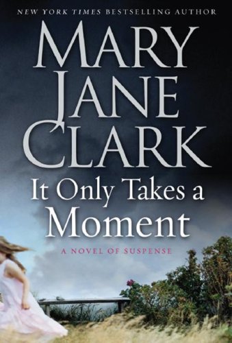 It Only Takes a Moment  N/A 9780061286094 Front Cover