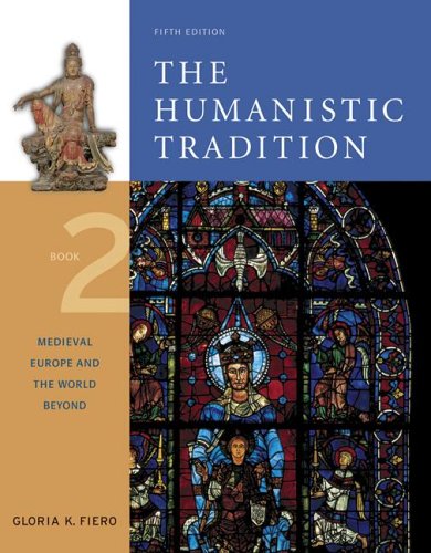 Humanistic Tradition Medieval Europe and the World Beyond 5th 2007 9780072910094 Front Cover