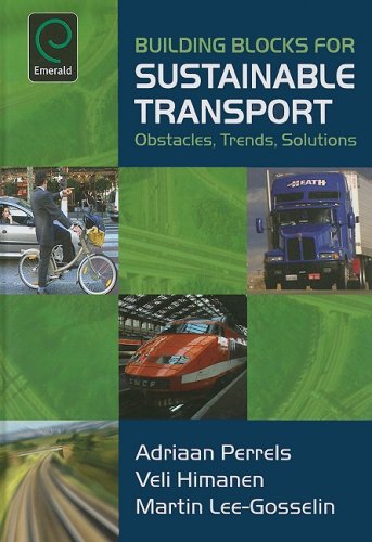 Building Blocks for Sustainable Transport Obstacles, Trends, Solutions  2007 9780080447094 Front Cover
