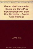 Gente Nivel Intermedio, Books a la Carte Plus MySpanishLab with EText One Semester -- Access Card Package  2013 9780133754094 Front Cover