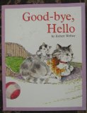 Good-Bye, Hello : Lap-Size Books N/A 9780153327094 Front Cover
