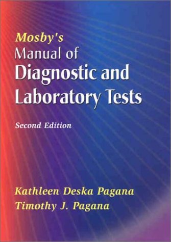 Mosby's Manual of Diagnostic and Laboratory Tests  2nd 2001 (Revised) 9780323016094 Front Cover