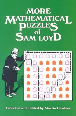 More Mathematical Puzzles of Sam Loyd  N/A 9780486207094 Front Cover