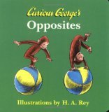 Curious George's Opposites  N/A 9780618277094 Front Cover