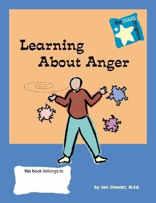 STARS: Learning about Anger  N/A 9780897933094 Front Cover
