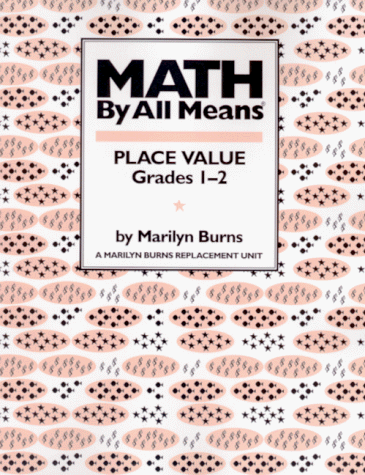 Math by All Means, Place Value, Grade 2  N/A 9780941355094 Front Cover