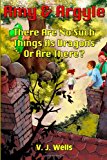 Amy and Argyle There Are No Such Things As Dragons ~ or Are There? N/A 9781482639094 Front Cover