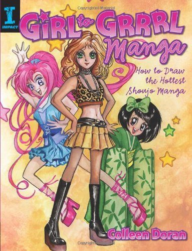 Girl to Grrrl Manga How to Draw the Hottest Shoujo Manga  2006 9781581808094 Front Cover