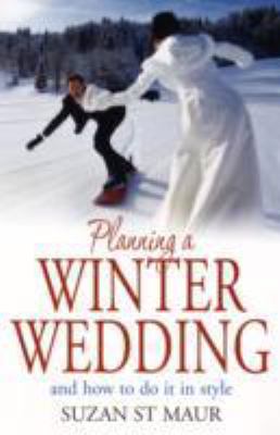 Planning A Winter Wedding   2008 9781845283094 Front Cover