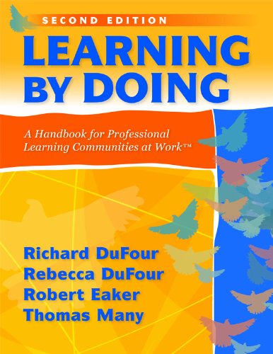 Learning by Doing A Handbook for Professional Learning Communities at Work 2nd 2010 9781935542094 Front Cover