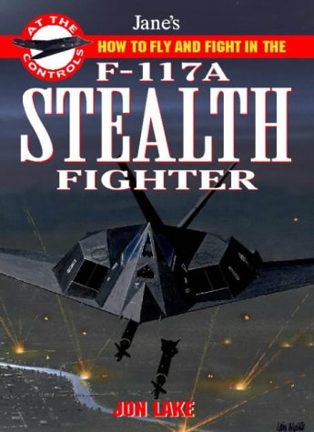 Jane's F-117 Stealth Fighter: at the Controls   1997 9780004721095 Front Cover