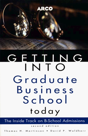 Getting into Graduate Business School Today  2nd 9780028622095 Front Cover