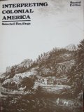 Interpreting Colonial America Selected Readings 2nd 1978 9780060442095 Front Cover
