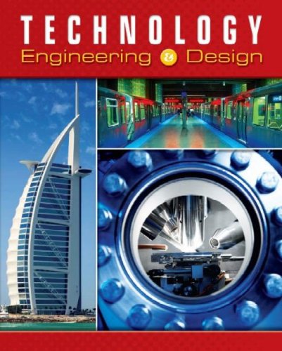 Technology Engineering and Design 6th 2008 (Student Manual, Study Guide, etc.) 9780078768095 Front Cover