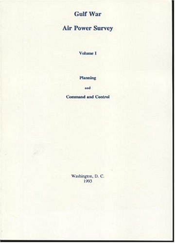 Gulf War Air Power Survey Planning and Command and Control N/A 9780160429095 Front Cover
