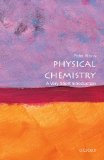 Physical Chemistry A Very Short Introduction  2014 9780199689095 Front Cover