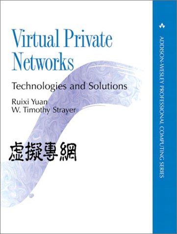 Virtual Private Networks Technologies and Solutions  2001 9780201702095 Front Cover