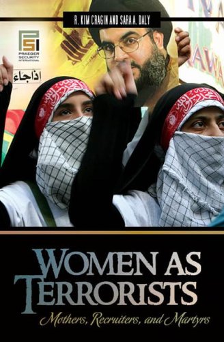 Women As Terrorists Mothers, Recruiters, and Martyrs  2009 9780275989095 Front Cover
