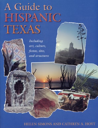Guide to Hispanic Texas   1996 9780292777095 Front Cover