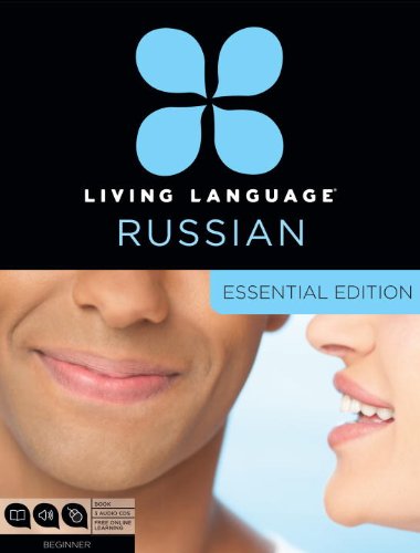 Living Language Russian, Essential Edition Beginner Course, Including Coursebook, 3 Audio CDs, and Free Online Learning Unabridged  9780307972095 Front Cover