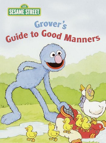 Grover's Guide to Good Manners N/A 9780375812095 Front Cover