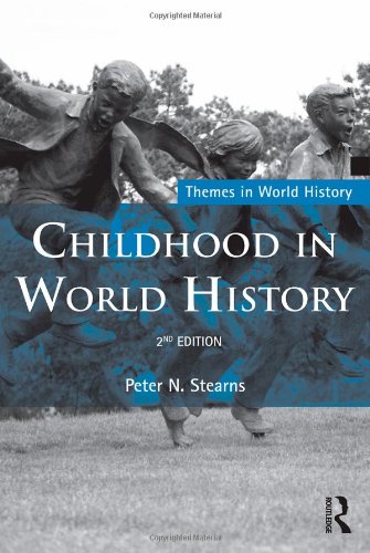 Childhood in World History  2nd 2011 (Revised) 9780415598095 Front Cover