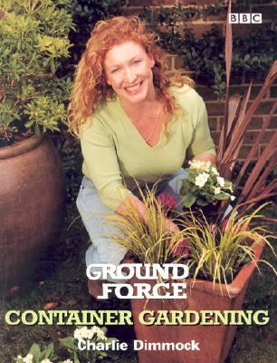 Ground Force Container Gardening   2002 9780563488095 Front Cover