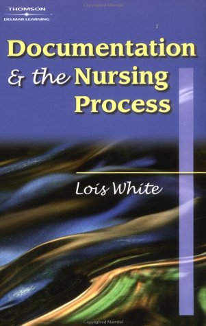 Documentation and the Nursing Process   2003 9780766850095 Front Cover