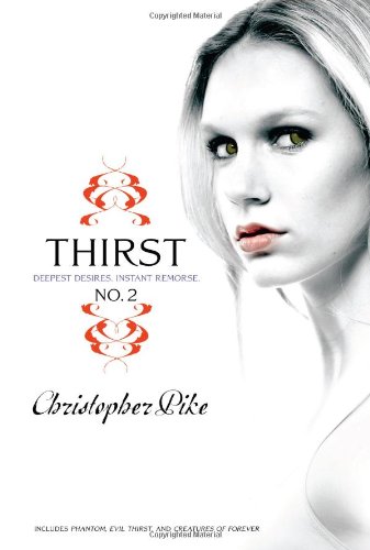 Thirst No. 2 Phantom, Evil Thirst, Creatures of Forever  2010 9781416983095 Front Cover
