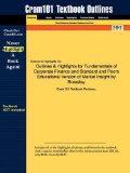 Outlines and Highlights for Fundamentals of Corporate Finance and Standard and Poors Educational Version of Market Insight by Breasley, Isbn 9780077263 6th 9781428821095 Front Cover