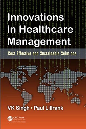 Innovations in Healthcare Management Cost-Effective and Sustainable Solutions  2015 9781482252095 Front Cover