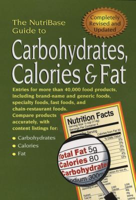 NutriBase Guide to Carbohydrates, Calories, and Fat  2nd 2001 (Revised) 9781583331095 Front Cover