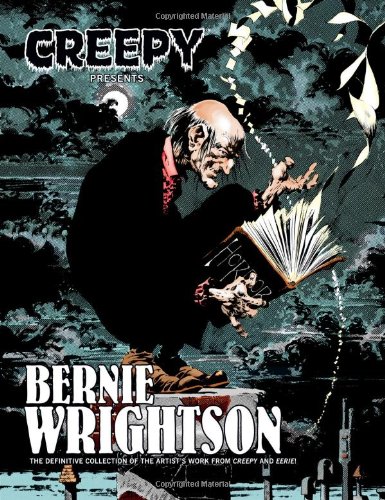 Creepy Presents Bernie Wrightson   2011 9781595828095 Front Cover