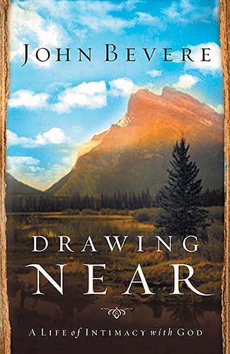 Drawing Near A Life of Intimacy with God  2006 9781599510095 Front Cover