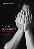 Capital Punishment's Collateral Damage   2012 9781611632095 Front Cover