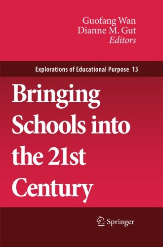 Bringing Schools into the 21st Century   2011 9789400735095 Front Cover