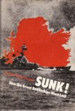 Sunk! How the Great Battleships Were Lost  1982 9780043590096 Front Cover