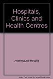 Hospitals, Clinics, and Health Centers N/A 9780070022096 Front Cover