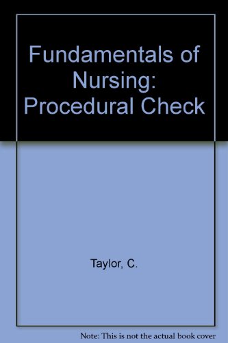 Procedure Checklists to Accompany Fundamentals of Nursing: The Art and Science of Nursing Care  1997 9780397554096 Front Cover