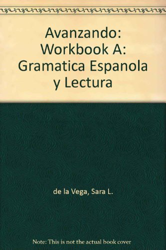Avanzando Gramatica Espanola y Lectura 3rd 1994 9780471308096 Front Cover