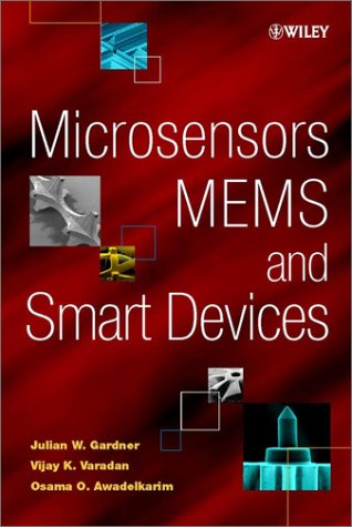 Microsensors, MEMS, and Smart Devices   2001 9780471861096 Front Cover