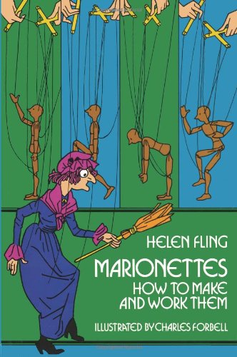 Marionettes How to Make and Work Them  1973 (Revised) 9780486229096 Front Cover