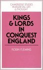 Kings and Lords in Conquest England   1991 9780521393096 Front Cover