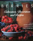 Berries : Cultivation, Decoration, and Recipes N/A 9780553057096 Front Cover