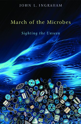 March of the Microbes Sighting the Unseen  2010 9780674064096 Front Cover