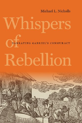 Whispers of Rebellion Narrating Gabriel's ConspiracyÂ   2012 9780813935096 Front Cover