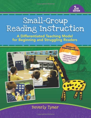 Small-Group Reading Instruction A Differentiated Teaching Model for Beginning and Struggling Readers, Second Edition  2009 9780872077096 Front Cover