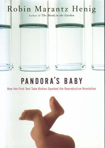 Pandora's Baby How the First Test Tube Babies Sparked the Reproductive Revolution  2006 (Annotated) 9780879698096 Front Cover